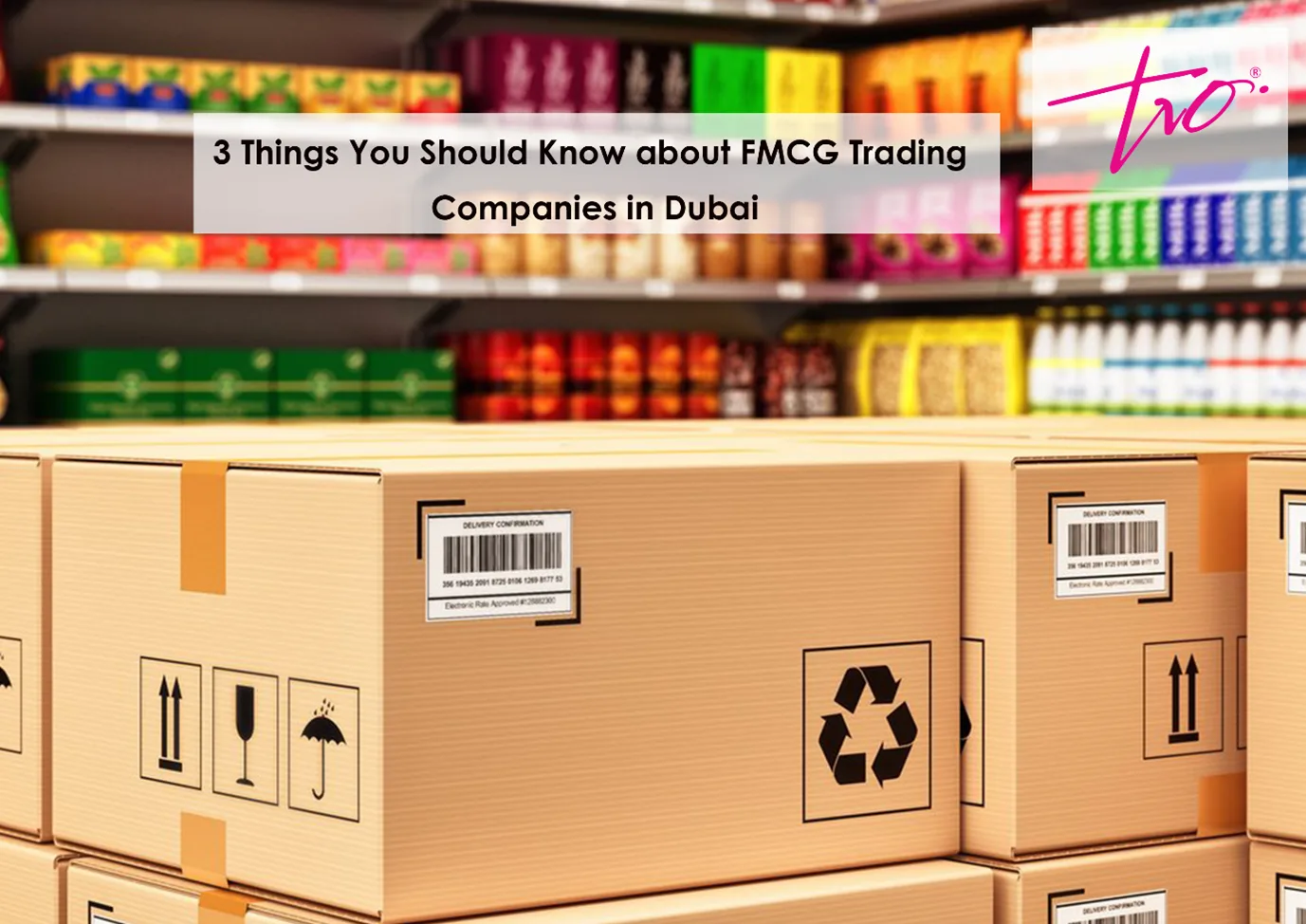 Things You Should Know about FMCG Trading Companies in Dubai